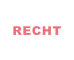 RECHT